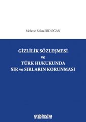 Gizlilik Sözleşmesi ve Türk Hukukunda Sır ve Sırların Korunması
