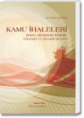 Kamu İhaleleri(Kamu Alımlarının Hukuki, Yönetsel ve Siyasal Boyutu)