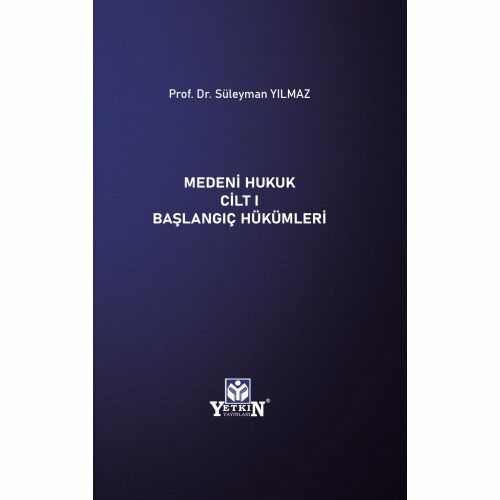 Medeni Hukuk Cilt 1 Başlangıç Hükümleri
