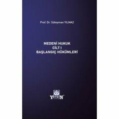 Medeni Hukuk Cilt 1 Başlangıç Hükümleri
