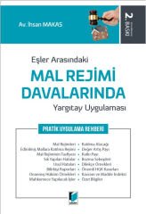 Eşler Arasındaki Mal Rejimi Davalarında Yargıtay Uygulaması Pratik Uygulama Rehberi