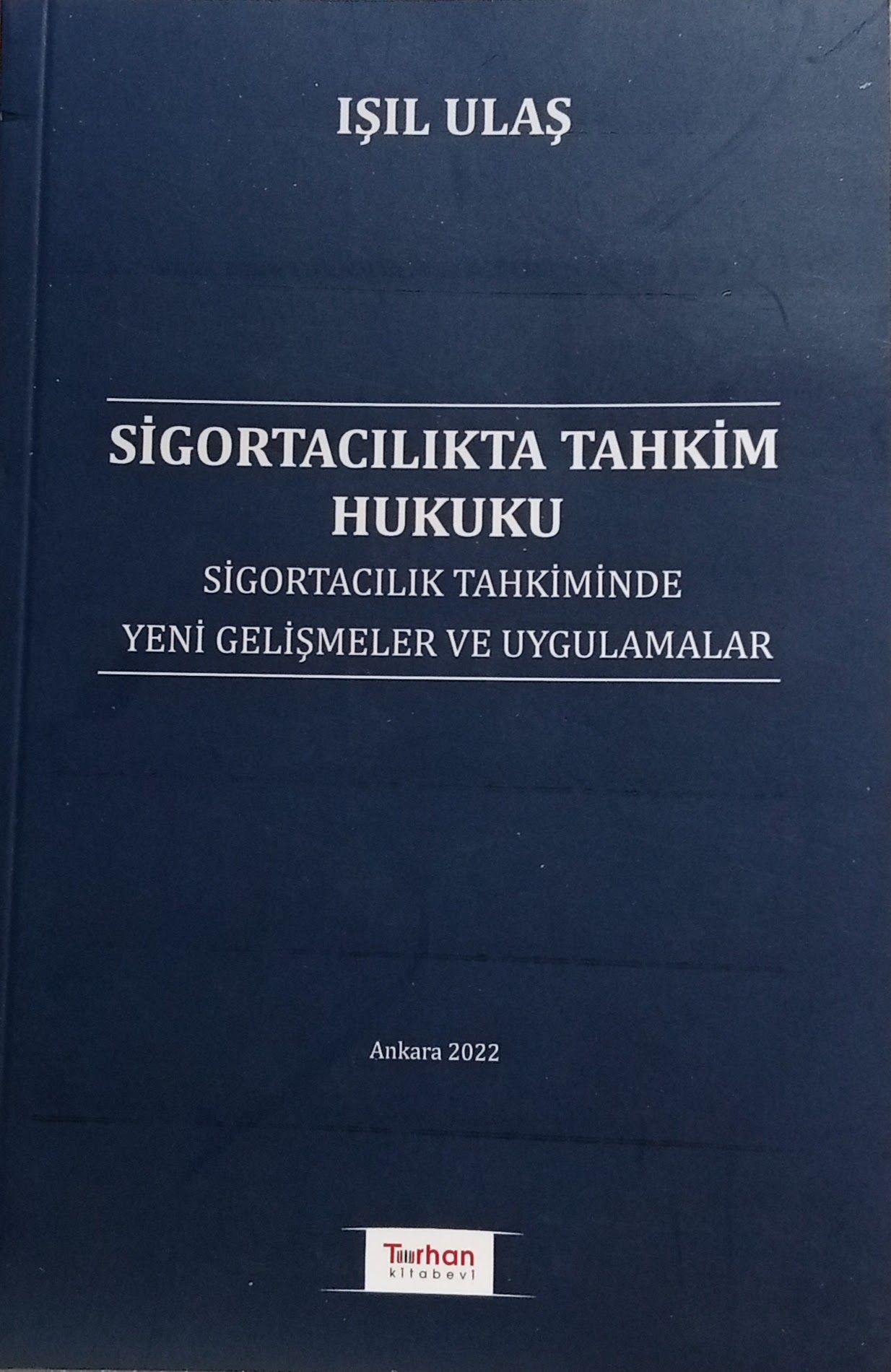 SİGORTACILIKTA TAHKİM HUKUKU