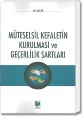 Müteselsil Kefaletin Kurulması ve Geçerlilik Şartları