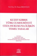 Kuzey Kıbrıs Türk Cumhuriyeti Ceza Hukukuna İlişkin Temel Yasalar