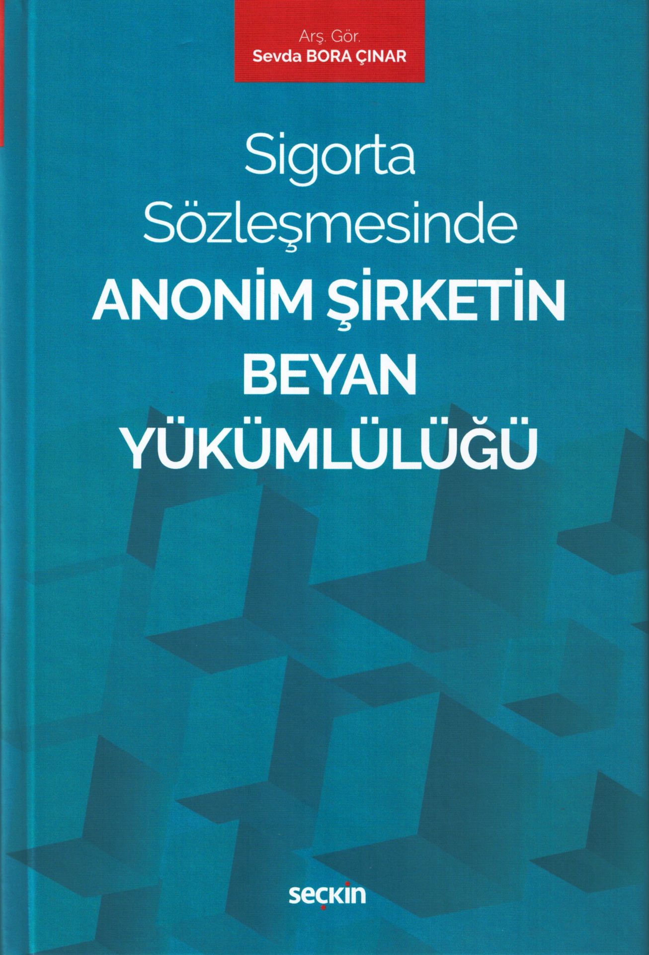 Sigorta Sözleşmesinde Anonim Şirketin Beyan Yükümlülüğü