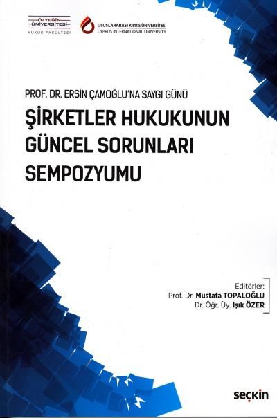 Şirketler Hukukunun Güncel Sorunları Sempozyumu (30 Ekim 2017)