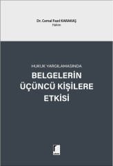Hukuk Yargılamasında Belgelerin Üçüncü Kişilere Etkisi