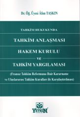 Tahkim Anlaşması Hakem Kurulu ve Tahkim Yargılaması
