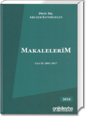 Makalelerim Cilt: 2 (2001 – 2017)