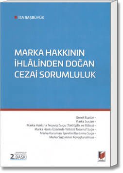 Marka Hakkının İhlalinden Doğan Cezai Sorumluluk