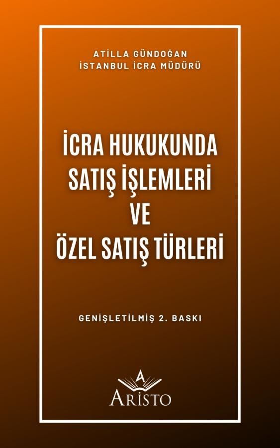 İcra Hukukunda Satış İşlemleri ve Özel Satış Türleri
