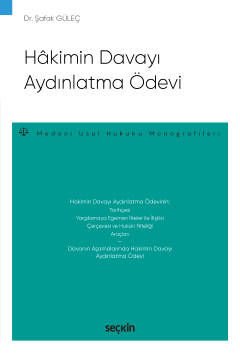 Hâkimin Davayı Aydınlatma Ödevi
