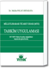 Milletlerarası Ticaret Odası (MTO) Tahkim Uygulaması