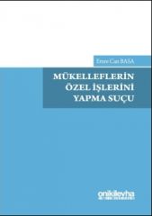 Mükelleflerin Özel İşlerini Yapma Suçu