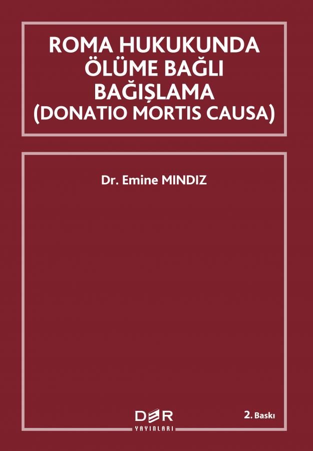 Roma Hukukunda Ölüme Bağlı Bağışlama (Donation Mortis Causa)