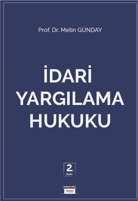 İDARİ YARGILAMA HUKUKU - GÜNCELLEŞTİRİLMİŞ VE GÖZDEN GEÇİRİLMİŞ 2. BASKI