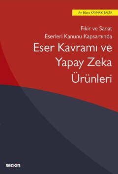Eser Kavramı ve Yapay Zeka Ürünleri