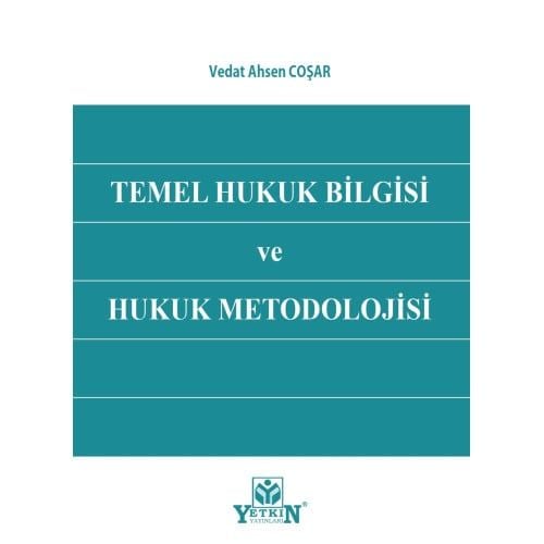 Temel Hukuk Bilgisi ve Hukuk Metodolojisi