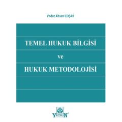 Temel Hukuk Bilgisi ve Hukuk Metodolojisi