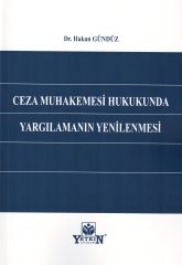 Ceza Muhakemesi Hukukunda Yargılamanın Yenilenmesi