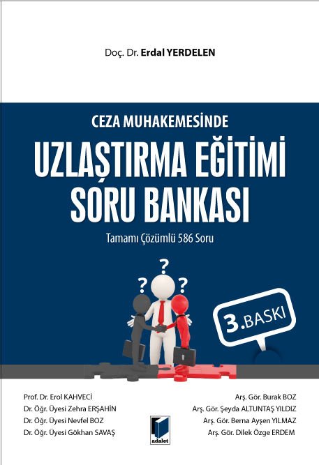 Ceza Muhakemesinde Uzlaştırma Eğitimi Soru Bankası (Tamamı Çözümlü 586 Soru)