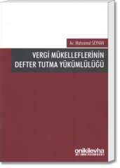 Vergi Mükelleflerinin Defter Tutma Yükümlülüğü