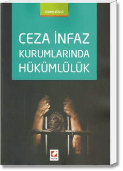 Ceza İnfaz Kurumlarında Hükümlülük