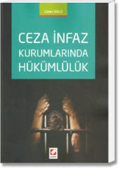 Ceza İnfaz Kurumlarında Hükümlülük