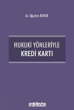 Hukuki Yönleriyle Kredi Kartı