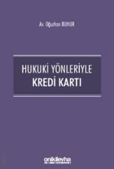 Hukuki Yönleriyle Kredi Kartı