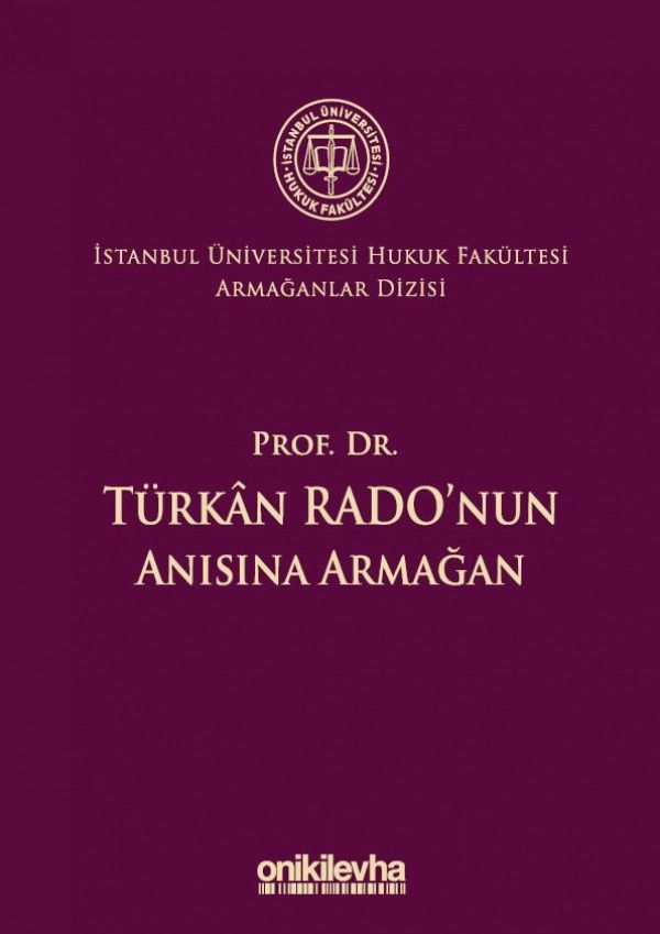 Prof. Dr. Türkan Rado'nun Anısına Armağan