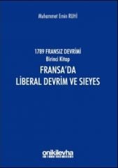 1789 Fransız Devrimi Birinci Kitap : Fransa'da Liberal Devrim ve Sieyes