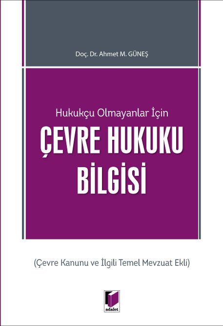 Hukukçu Olmayanlar İçin Çevre Hukuku Bilgisi