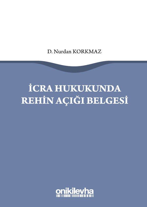 İcra Hukukunda Rehin Açığı Belgesi