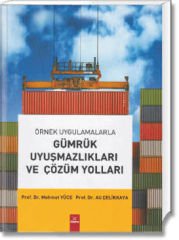 Gümrük Uyuşmazlıkları ve Çözüm Yolları