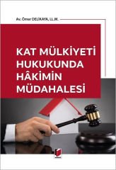 Kat Mülkiyeti Hukukunda Hakimin Müdahalesi