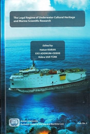 The Legal Regime of Underwater Cultural Heritage and Marine Scientific Research