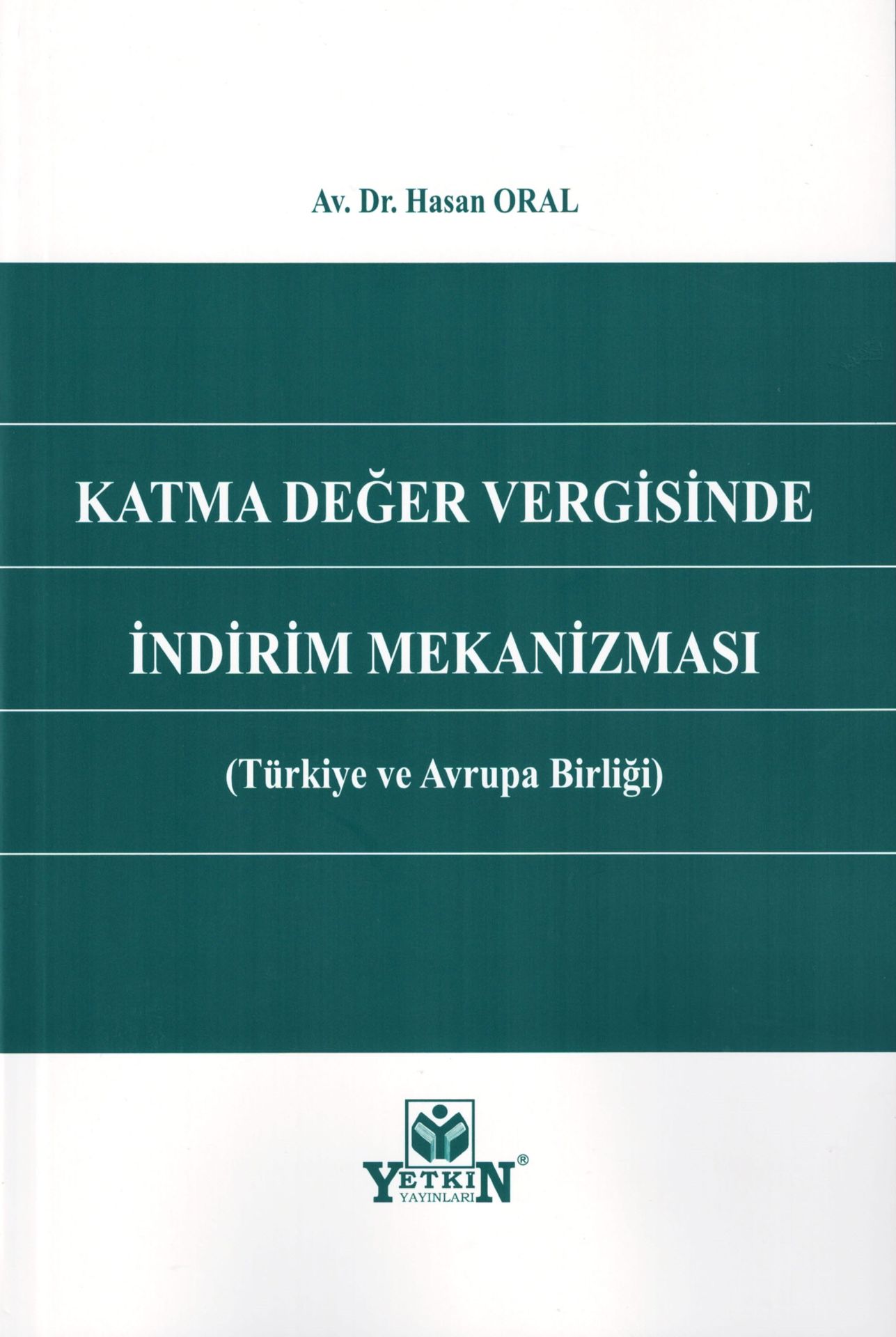 Katma Değer Vergisinde İndirim Mekanizması (Türkiye ve Avrupa Birliği)