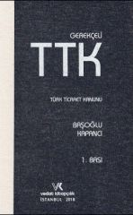 Gerekçeli Türk Ticaret Kanunu
