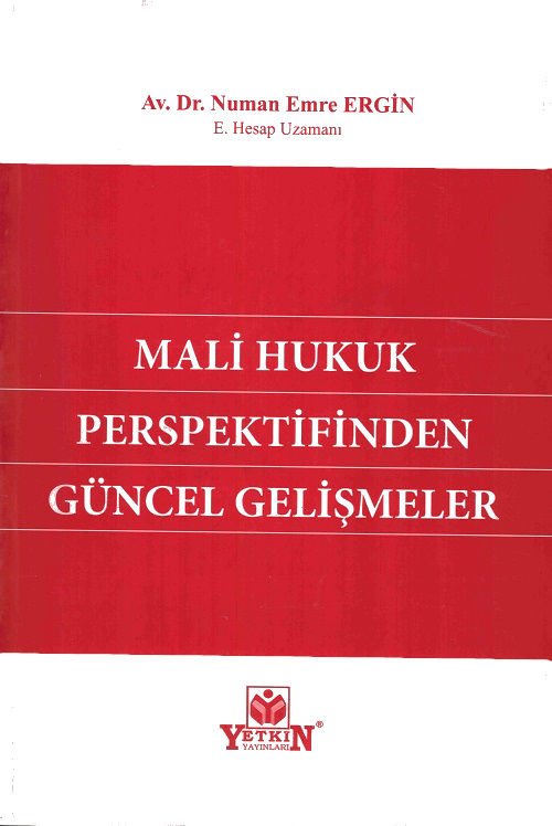 Mali Hukuk Perspektifinden Güncel Gelişmeler