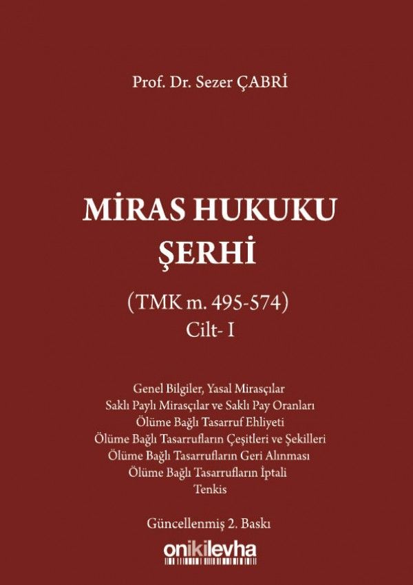 Miras Hukuku Şerhi (TMK m. 495-574) Cilt-1