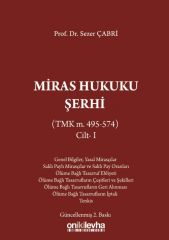 Miras Hukuku Şerhi (TMK m. 495-574) Cilt-1
