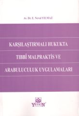 Tıbbi Malpraktis ve Arabuluculuk Uygulamaları