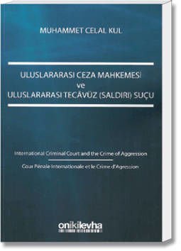 Uluslararası Ceza Mahkemesi ve Ululslarası Tecâvüz(Saldırı)Suçu