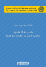 SİGORTA HUKUKUNDA TAZMİNAT AVANSI VE GİDER AVANSI