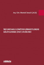 İKİ ORTAKLI LİMİTED ŞİRKETLERDE KİLİTLENME (PAT) DURUMU