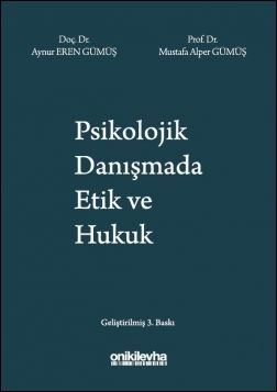 Piskolojik Danışmada Etik ve Hukuk