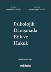 Piskolojik Danışmada Etik ve Hukuk