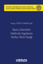 KAMU GÖREVLİLERİ HAKKINDA UYGULANAN HEDİYE ALMA YASAĞI