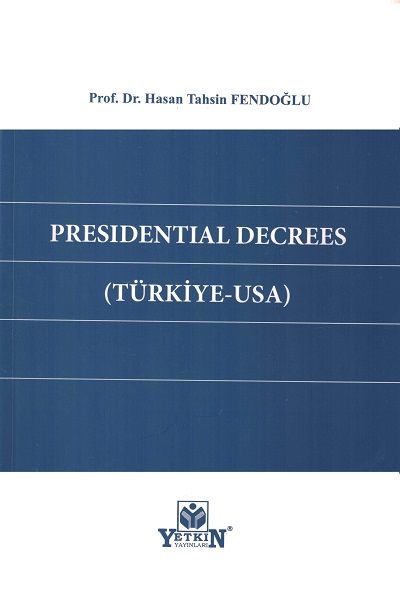 Presİdentİal Decrees ( Türkiye - Usa )